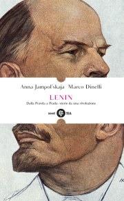 Lenin. Dalla Pravda a Prada: storie da una rivoluzione - Anna Jampolskaja,Marco Dinelli - copertina