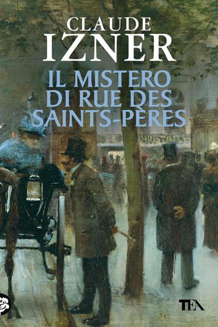 Il mistero di Rue des Saints-Pères - Claude Izner - copertina