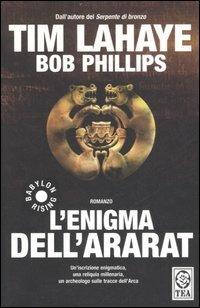 L' enigma dell'Ararat - Tim LaHaye,Bob Phillips - copertina