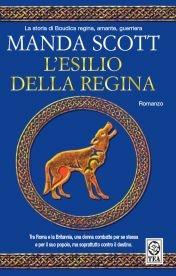 L' esilio della regina - Manda Scott - copertina