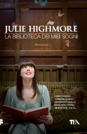 La biblioteca dei miei sogni - Julie Highmore - copertina