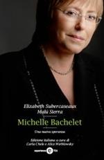 Michelle Bachelet. Una nuova speranza