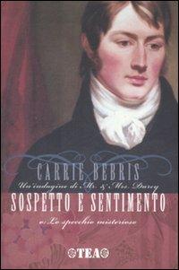 Sospetto e sentimento o Lo specchio misterioso - Carrie Bebris - copertina