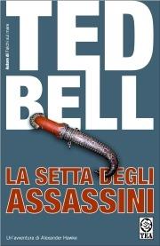 La setta degli assassini - Ted Bell - copertina