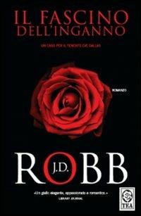 Il fascino dell'inganno - J. D. Robb - copertina