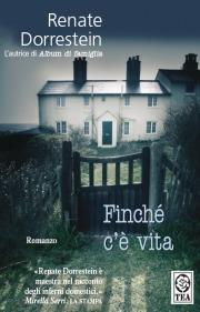 Finché c'è vita - Renate Dorrestein - copertina
