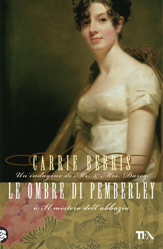 Le ombre di Pemberley o Il mistero dell'abbazia - Carrie Bebris - copertina