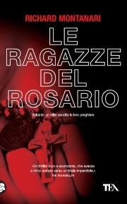 Le ragazze del rosario - Richard Montanari - copertina