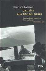 Una vita alla fine del mondo