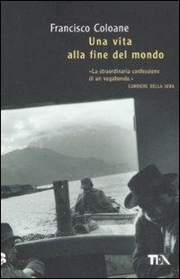 Una vita alla fine del mondo - Francisco Coloane - copertina