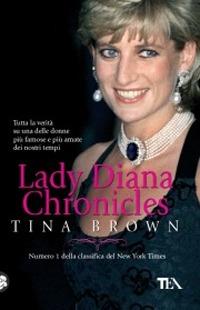 Lady Diana. Chronicles - Tina Brown - copertina