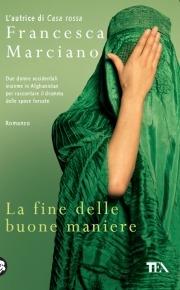 La fine delle buone maniere - Francesca Marciano - copertina