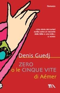 Zero o le cinque vite di Aémer - Denis Guedj - copertina