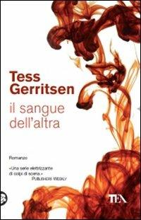 Il sangue dell'altra - Tess Gerritsen - copertina