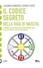 Il codice segreto della data di nascita - Johanna Paungger,Thomas Poppe - copertina