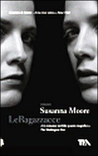 Le ragazzacce - Susanna Moore - copertina