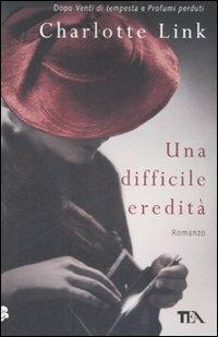Una difficile eredità - Charlotte Link - copertina