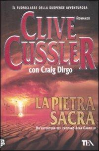 La pietra sacra - Clive Cussler,Craig Dirgo - copertina