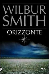 Orizzonte - Wilbur Smith - copertina