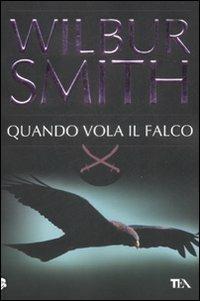 Quando vola il falco - Wilbur Smith - copertina