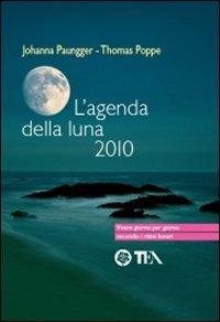 L' agenda della luna 2010 - Johanna Paungger,Thomas Poppe - copertina