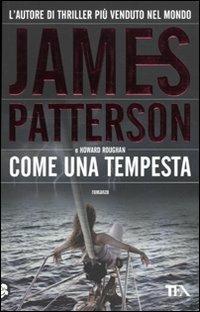 Come una tempesta - James Patterson,Howard Roughan - copertina