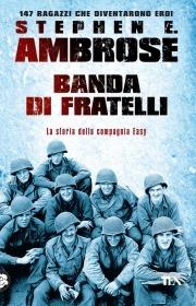 Banda di fratelli - Stephen E. Ambrose - copertina