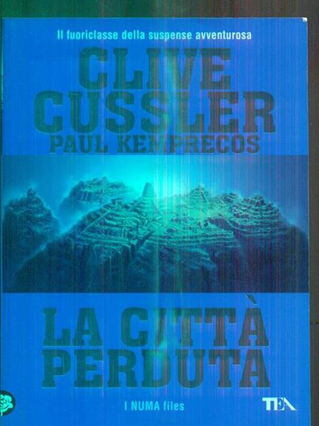 La città perduta - Clive Cussler,Paul Kemprecos - copertina