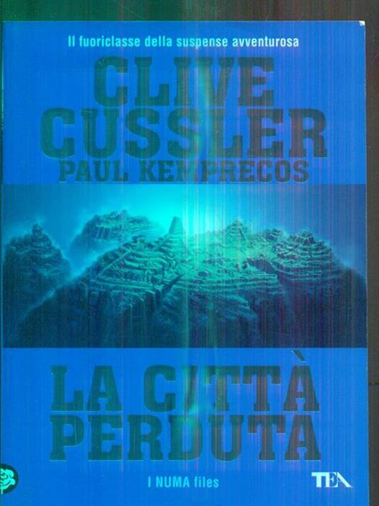 La città perduta - Clive Cussler,Paul Kemprecos - copertina