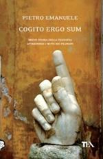 Cogito ergo sum. Breve storia della filosofia attraverso i detti dei filosofi