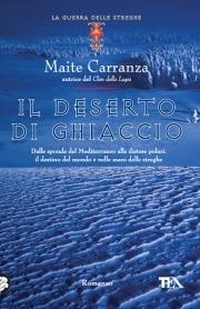 Il deserto di ghiaccio. La guerra delle streghe - Maite Carranza - copertina