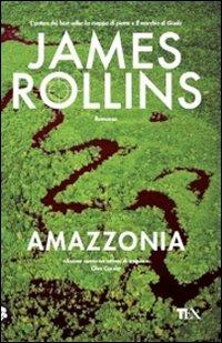 Amazzonia - James Rollins - copertina