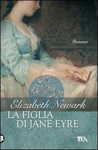 La figlia di Jane Eyre - Elizabeth Newark - copertina