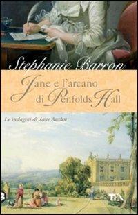 Jane e l'arcano di Penfolds Hall. Le indagini di Jane Austen - Stephanie Barron - copertina