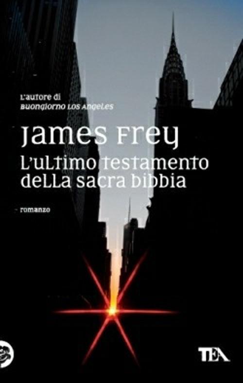 L'ultimo testamento della sacra Bibbia - James Frey - copertina