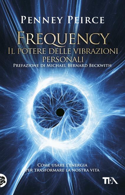 Frequency. Il potere delle vibrazioni personali - Penney Peirce - copertina