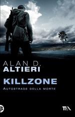 Killzone. Autostrade della morte. Tutti i racconti. Vol. 3