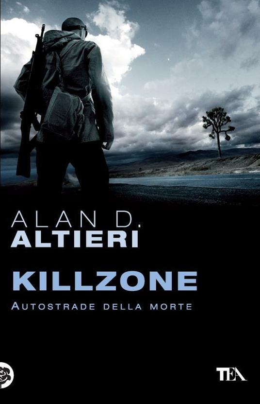 Killzone. Autostrade della morte. Tutti i racconti. Vol. 3 - Alan D. Altieri - ebook