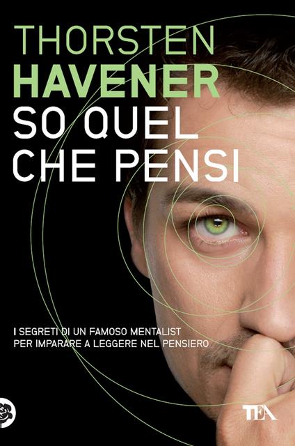 So quel che pensi - Thorsten Havener,Alessandra Petrelli - ebook