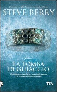 La tomba di ghiaccio - Steve Berry - copertina