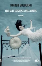 Tesi sull'esistenza dell'amore - Torben Guldberg - copertina