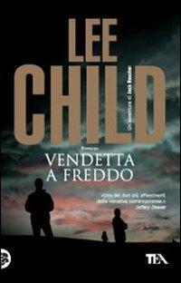 Vendetta a freddo - Lee Child - copertina