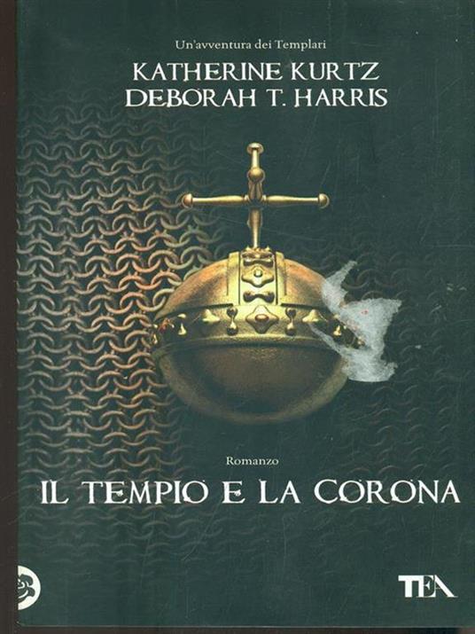 Il tempio e la corona - Katherine Kurtz,Deborah T. Harris - copertina