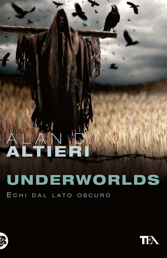 Underworlds. Echi dal lato oscuro. Tutti i racconti. Vol. 4 - Alan D. Altieri - copertina