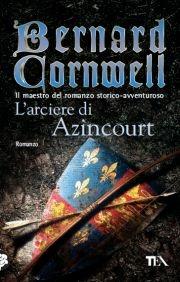 L'arciere di Azincourt - Bernard Cornwell - copertina