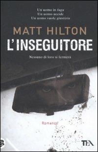 L' inseguitore - Matt Hilton - copertina