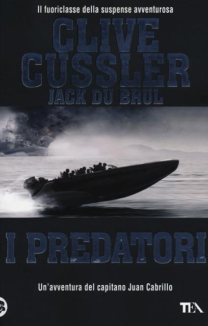 I predatori - Clive Cussler,Jack Du Brul - copertina