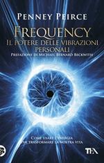 Frequency. Il potere delle vibrazioni personali