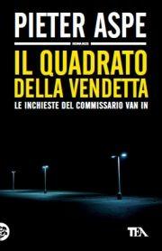 Il quadrato della vendetta - Pieter Aspe - copertina