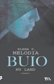 Buio. My land - Elena P. Melodia - copertina